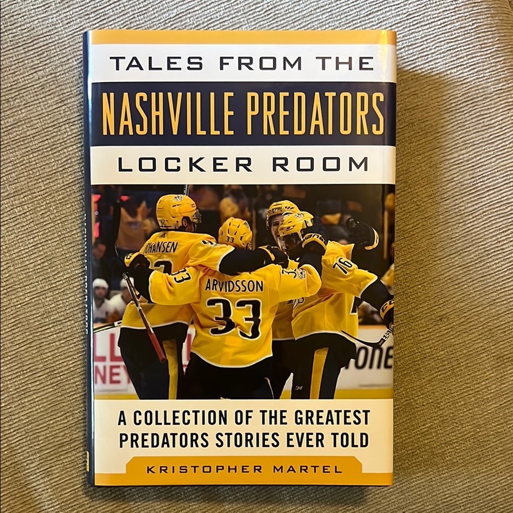 Tales from the Nashville Predators Locker Room Book